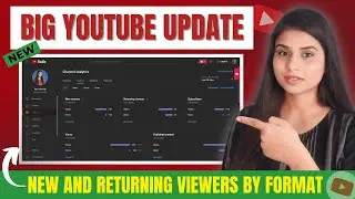 Big YouTube Update - New And Returning Viewers By Fomat