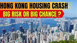 Why Hong Kong&rsquo;s Real Estate Market Is Crashing? Is It an Investor Opportunity or a Risk?