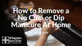 How to Remove a No Chip or Dip Manicure At Home