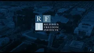On the Front Lines of the Religious Freedom Crisis, At Home and Abroad