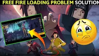 Free Fire Game Loading Problem | Ff Chal Kyu Nahi Raha | Game Loading Problem Solve Kaise Karen