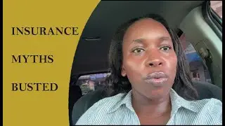 BUSTING INSURANCE MYTHS