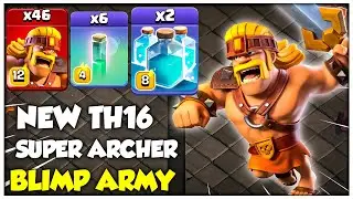 Easy TH16 Triples with Super Archer Blimp Attack Strategy | Clash of Clans