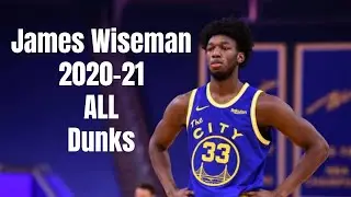 James Wiseman 2020-21 ALL Dunks