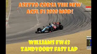 Assetto Corsa: NEW! ACFL F1 2020mod: The FW 43 For Some Quick Laps @ Zandvoort -How Fast Can We Go?