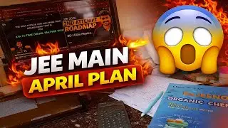 JEE Main April Plan 📘 | Life After January Attempt | Real Mistakes 😔😔 #jeemain2026