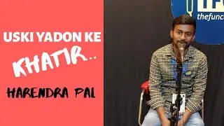 Poetry: Uski Yadon Ke Khatir by Harendra Pal | The Fun Cube Studio