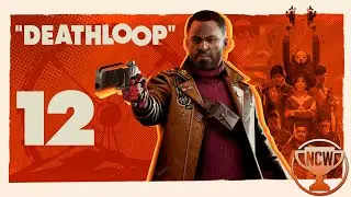 Deathloop &mdash; Часть 12: Теория хаоса | Прохождение на 100% | Без комментариев