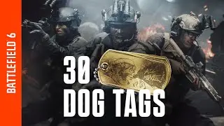 BF6 - All 30 DOG TAGS Collectibles from the Campaign