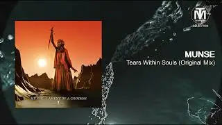 MUNSE - Tears Within Souls (Original Mix) [Infinite Depth]