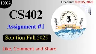 CS402 Assignment #1 Solution 2025