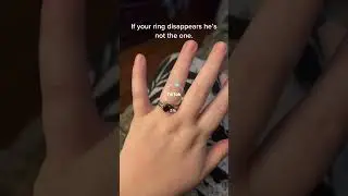 If your ring disappears, he's not the one#relationship #ring #love #couple