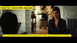 Under her control  2022 spanish movie review in tamil