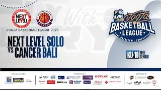 NEXT LEVEL SOLO VS CANCER BALI | CHALLENGE GAME KU 10 | JOGJA BASKETBALL LEAGUE
