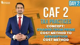 Lecture 10 Concept   Change from Prime Cost Method to Absorption Cost Method