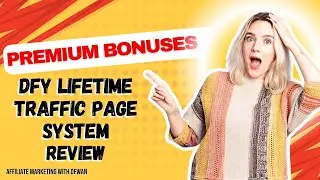 DFY Lifetime Traffic Page System Review | Exclusive Premium Bonuses Inside!