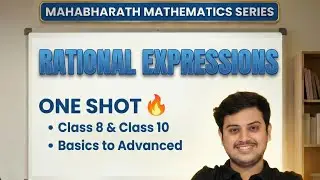 Rational Expressions One Shot 🔥 | Class 8 & Class 10 | Basics to Advanced