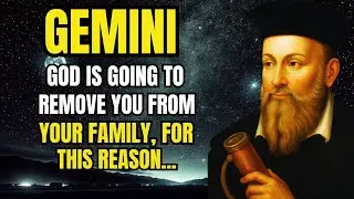 GEMINI ♊ – GOD IS TAKING YOU AWAY FROM YOUR FAMILY… BECAUSE YOUR SOUL WAS BORN FOR A GREATER MISSION