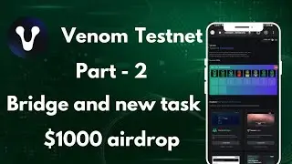 Venom Testnet bridge and new task, Venom testnet airdrop part 2 @Airdrop_alchemy1 | online earning