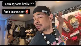 Putting Braille into my art !! The final steps ( MUST SEE )