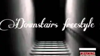 E-Nitty -Downstairs freestyle