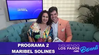 SIGUIENDO LOS PASOS CON BISANTI: PROGRAMA 2 ENTREVISTA A MARIBEL SOLINES