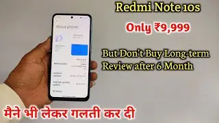 Redmi Note 10s Amazon Offer Only ₹9,999 | But Don't buy Long-term Review
