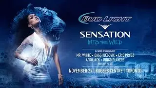 Bud Light Sensation Into the Wild: Next stop - Toronto.