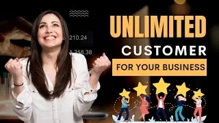 Watch This to Get Unlimited Customers &ndash; It&rsquo;s Easier Than You Think!