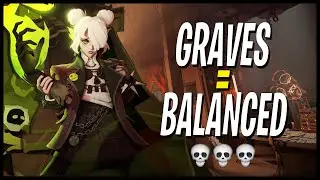 Is Graves Balanced? 💀 | Build Solved