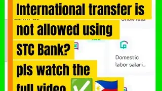 LOOK: International Transfer is not allowed? How to transfer internationally using STC Bank? 