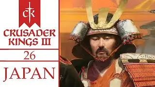 The Unwinnable War - Japan - Let's Play Crusader Kings 3 [All Under Heaven DLC] - 26