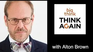 Alton Brown - Think Again Podcast - Easy-Bake Oven/Hard Knock Life
