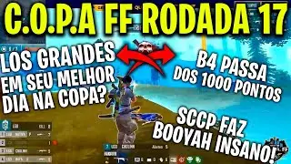 COPA FF - LOS GRANDES JOGOU MUITO, B4 PASSA DOS MIL PONTOS, CEBOTIVA FUNCIONOU, SCCP JOGOU O FINO!