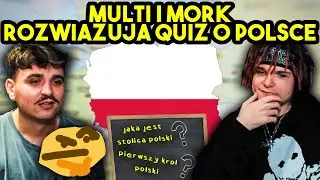 MULTI i MORK rozwiązują QUIZ O POLSCE