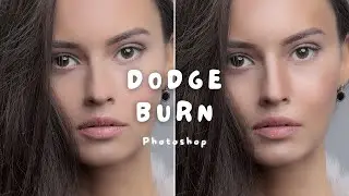 Easy Dodge & Burn - Photoshop Short Tutorial