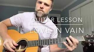 Guitar Lesson: Love in Vain by Robert Johnson