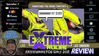 WWE Extreme Rules 2020 Full Show Review & Results: Horror or Boredem? Rey  Mysterio Loses an Eye!