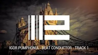 Igor Pumphonia - Beat Conductor - track 1