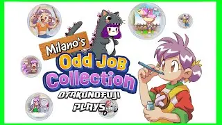 Milano's Odd Job Collection is Freaking Boring! - Otakunofuji