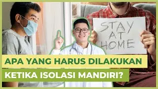 Ternyata Ini Cara Isolasi Mandiri Di Rumah Yang Tepat Menurut Dokter!
