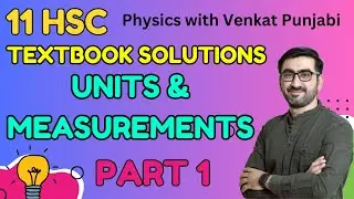 Units & Measurements | Part 1 | Physics | Textbook Solutions