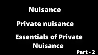 Private Nuisance # Essentials of Private nuisance with case law