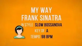 My Way - Bossanova - Karaoke Female Backing Track