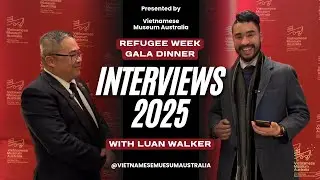 VMA Refugee Week Gala Dinner Interview 2025 - Luan Walker