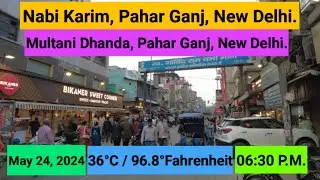 Evening Walk tour: Nabi Karim, Pahar Ganj, New Delhi To Multani Dhanda, Pahar Ganj, New Delhi.