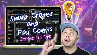 3 Smart Crates That Use Serato DJ's Play Count Feature