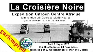 La Croisière Noire - Expédition Citroën en Afrique 1924 - 1925