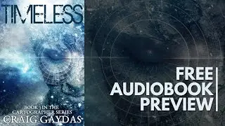 Space Opera SF Audiobook | Timeless (The Cartographer Book 3) | Free Preview