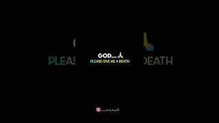 God... Please Give Me Death 😭😭😭 || Sad Feelings Status 😭💔😭 || Tag Story 😥💔😭 || VK BOYS STATUS